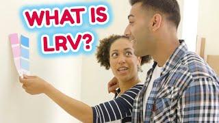 What Does LRV Mean in Paint? | Light Reflectance Value | How to Pick Paint Colors