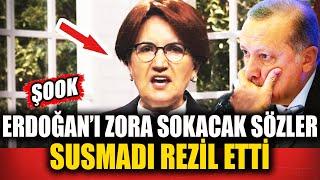 Canlı Yayında Olay Sözler! Erdoğan Meral Akşener'e Çok Kızacak! AKP Oyunu Başörtüsü Gündemi Ekonomi