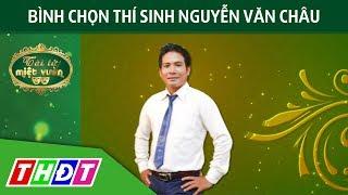 Bình chọn thí sinh Nguyễn Văn Châu | Tài tử miệt vườn | THDT