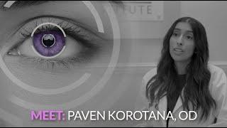 Meet Paven Korotana, OD - Woolfson Eye Institute