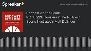 POTB 223: Hoosiers in the NBA with Sports Illustrated's Matt Dollinger