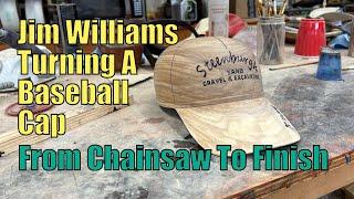 Jim Williams wood turning a baseball cap