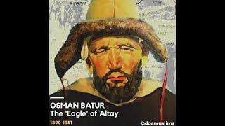 Osman Batur - The 'Eagle' of Altay