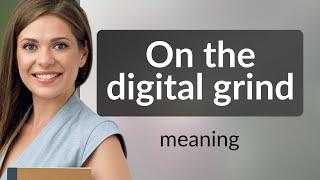 On the Digital Grind: Navigating Today's Online Work Culture