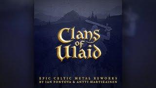 Clans of Ulaid (Epic Celtic Metal Version)