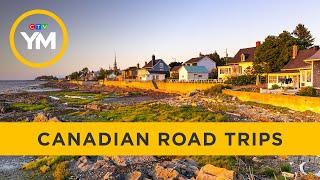 Top Canadian road trips | Your Morning