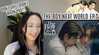 The Boy Next World Series คนละกาลเวลา EP.2 REACTION Highlight