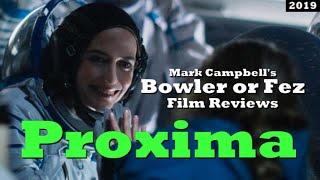 Proxima (2019) Film Review