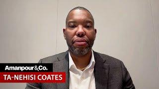 Ta-Nehisi Coates on Visit to Israel/West Bank: “An Immoral Apartheid Regime” | Amanpour and Company