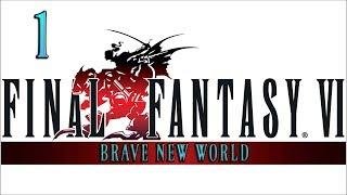 1. Let's Play FFVI - BNW - Magical Tech