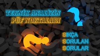 Teknik analizin püf noktaları: Yeni başlayan herkesin cevabını merak ettiği sorular...