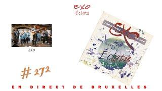 EXO Éclats 1- Bruxelles (En direct de Belgique) (Complet) (1995)