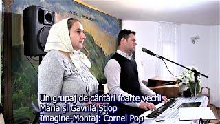 Maria și Gavrilă  „Colaj de cântări foarte vechi„