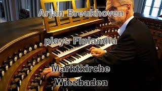 Arjan Breukhoven plays live Finlandia at the organ of the Marktkirche in Wiesbaden (Germany)