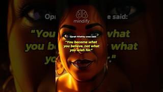 Oprah Winfrey’s Secret to Success!  Believe & Achieve!