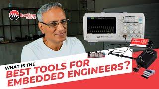 What the best tools for embedded engineers?