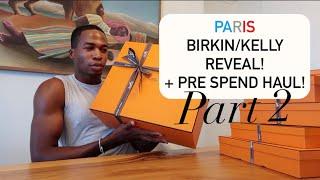 PARIS BIRKIN/KELLY UNBOXING! + PRE-SPENDING HAUL!