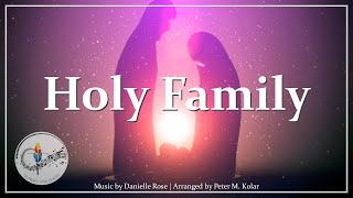 Holy Family | Feast of the Holy Family | Danielle Rose and Peter Kolar | Choir & Piano w/ Lyrics