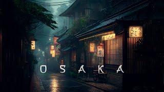 Osaka - Soothing Relaxing Ambient Journey - Japanese Ambient Music for Sleep and Meditation