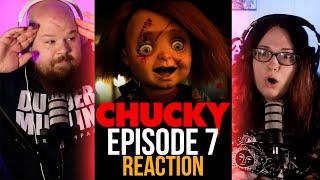 HE ACTUALLY DID IT! | CHUCKY [1x7] (REACTION)