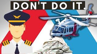 #1 Reason you Should NOT Become A Helicopter Pilot | Don't Regret It