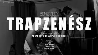 BenZolEx X akr0 - Trapzenész (Official Music Video)