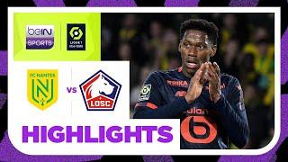 Nantes 1-2 Lille | Ligue 1 23/24 Match Highlights