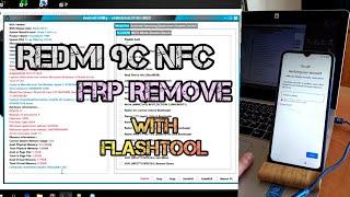 Redmi 9C NFC Remove FRP bypass Google Account FREE with FlashTool