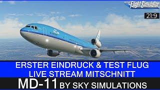 MD-11 von Sky Simulations - Erster Eindruck - Live Stream Mitschnitt 720p   MSFS 2020
