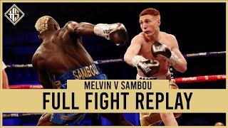 Scott Melvin vs Matar Sambou | Full Fight | Hennessy Sports