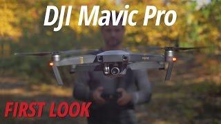 First Look: DJI | Mavic Pro