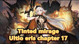 Tinted mirage mla hero ultio eris chapter 17 - Mobile legends adventure