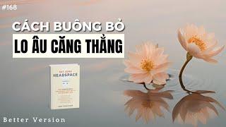 Đối mặt với lo âu căng thẳng | Sách Get Some Headspace