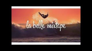 La Belle Mixtape | Move Your Body | Dance, Deep House Mix 2017