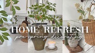 DECORATE WITH ME HOME REFRESH || BEFORE SPRING DECORATING ||  DECORATING IDEAS 2025