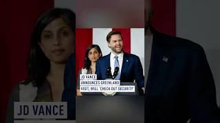 JD Vance announces Greenland visit, will ‘check out security’