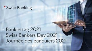 Swiss Bankers Day 2021 – in English