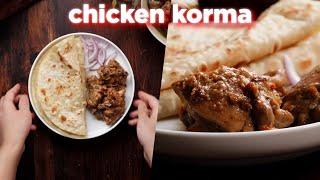 Easy Chicken Korma Anyone Can Make