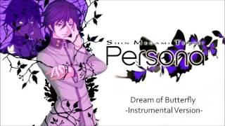 Persona OST - Dream of Butterfly -Instrumental Version-