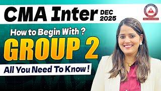 Getting Started with CMA Inter Group 2 – All You Need to Know!