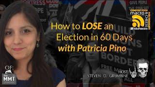 How to Lose an Election in 60 Days with Patricia Pino