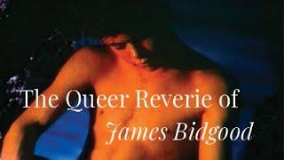 THE QUEER REVERIES OF JAMES BIDGOOD (2000) I A pioneer of queer cinema - Film Excerpt