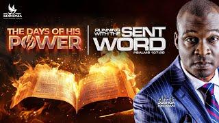 THE DAYS OF HIS POWER (RUNNING WITH THE SENT WORD) PSALM 107:20 |APOSTLE JOSHUA SELMAN|19||01||2025