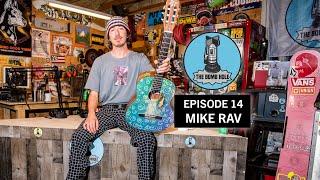 Mike Rav | The Bomb Hole Episode 14