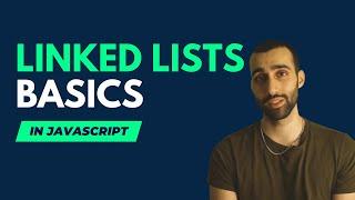 Linked Lists: Basics in Javascript