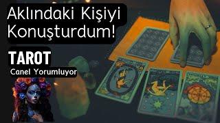 Aklındaki Kişiyi Konuşturdum! Tarot  -  Canel Yorumluyor