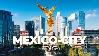 MEXICO CITY FROM ABOVE  | 4K | Fascinating day & night sights from a bird's eye view