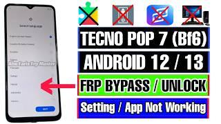 Tecno POP 7 FRP Bypass Setting Not Working | POP 7 BF6 Google Unlock Android 12 | App Not Working