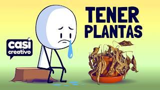 Tener Plantas es Difícil (Para Algunos) | Casi Creativo