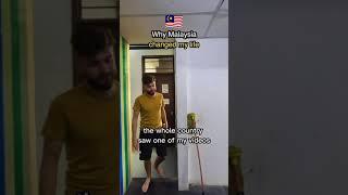 Why Malaysia Changed My Life